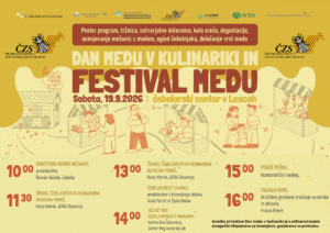Dan medu v kulinariki in Festival medu Izvedbo prireditve Dan medu v kulinariki je s sofinanciranjem omogocilo Ministrstvo za kmetijstvo gozdarstvo in prehrano