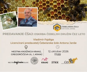 Predavanje ČŠAJ: Dobra čebelarska praksa čez leto PREDAVANJE CSAJ